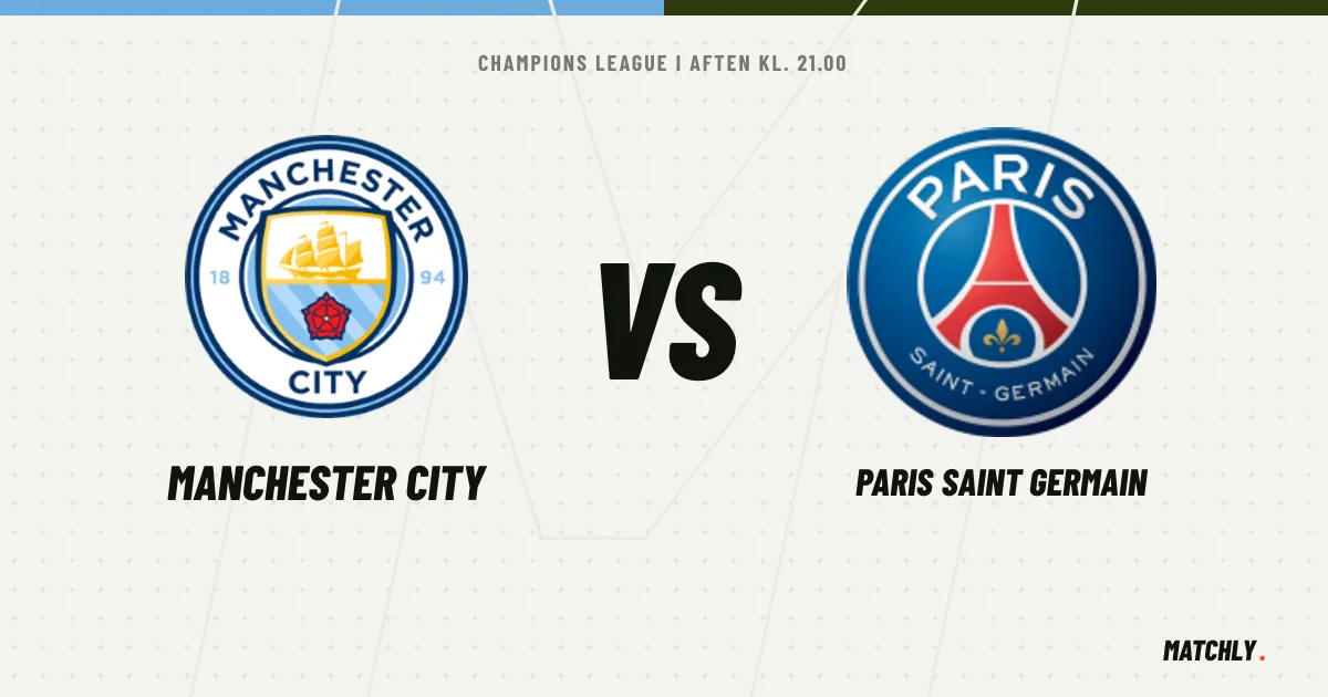 Man City - PSG i aften: Doku starter, Kvaratskhelia er på bænken, og City møder de forsvarende mestre
